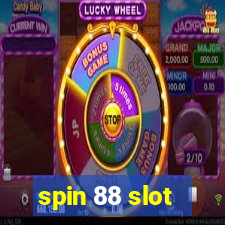 spin 88 slot