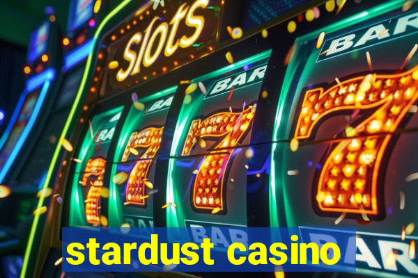 stardust casino