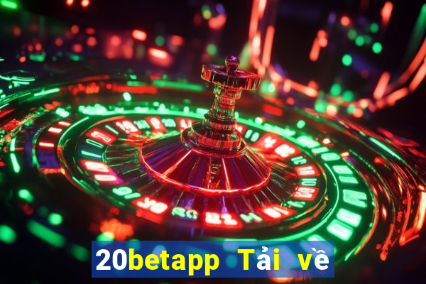 20betapp Tải về Fun88 Cailexhui