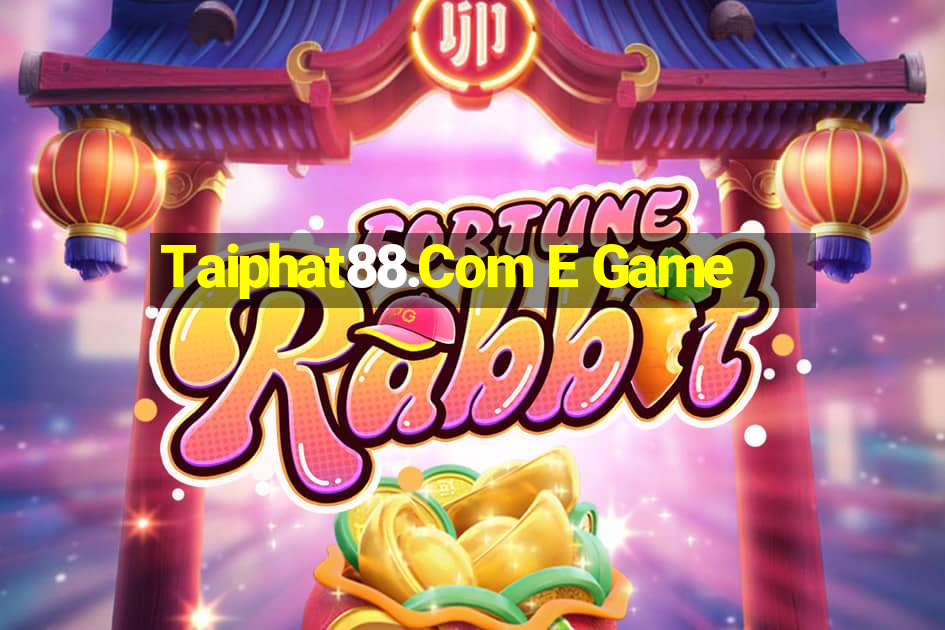 Taiphat88.Com E Game