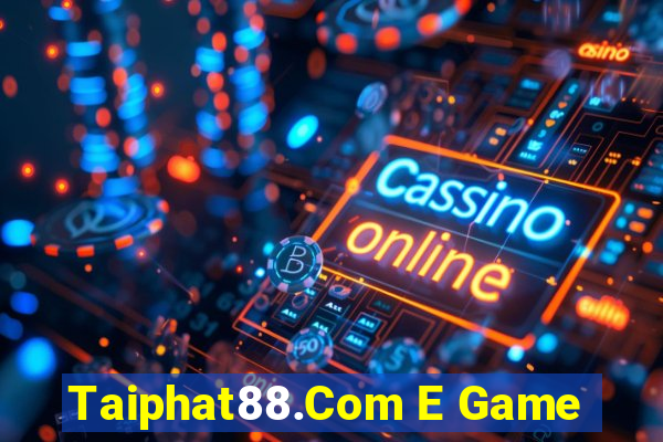 Taiphat88.Com E Game