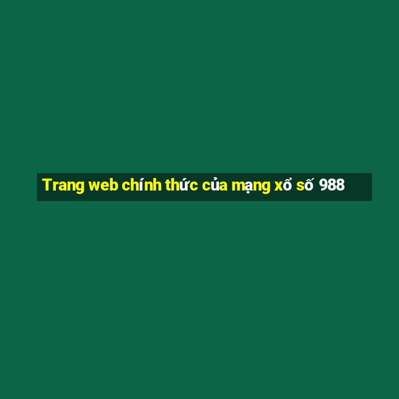 Trang web chính thức của mạng xổ số 988