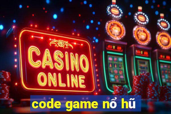 code game nổ hũ