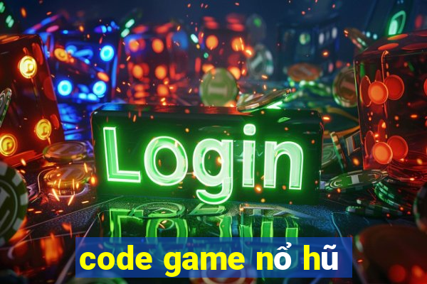 code game nổ hũ