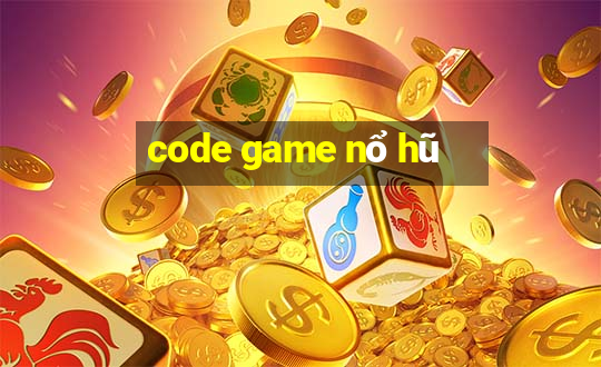 code game nổ hũ