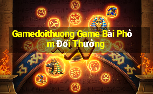 Gamedoithuong Game Bài Phỏm Đổi Thưởng