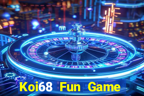 Koi68 Fun Game Bài Tiền Thật