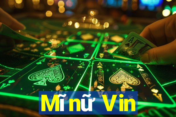 Mĩnữ Vin