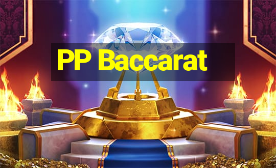 PP Baccarat