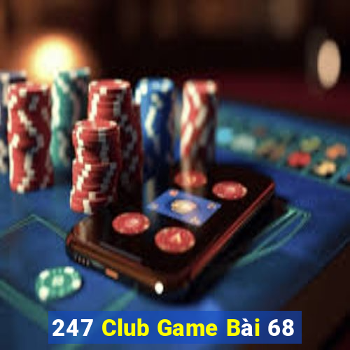 247 Club Game Bài 68