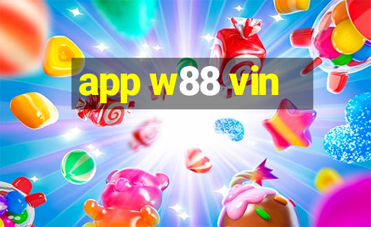 app w88 vin