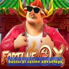 baccarat casino advantage