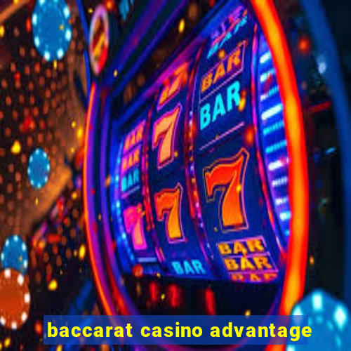 baccarat casino advantage