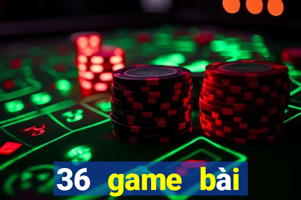 36 game bài phiên bản Android