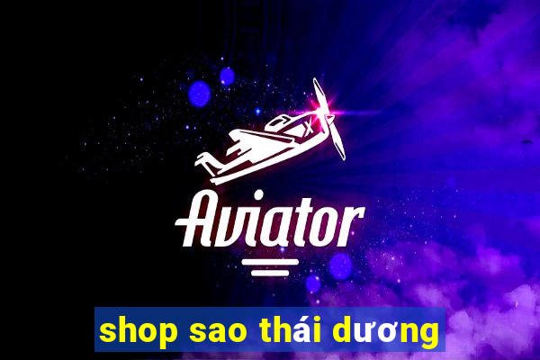 shop sao thái dương