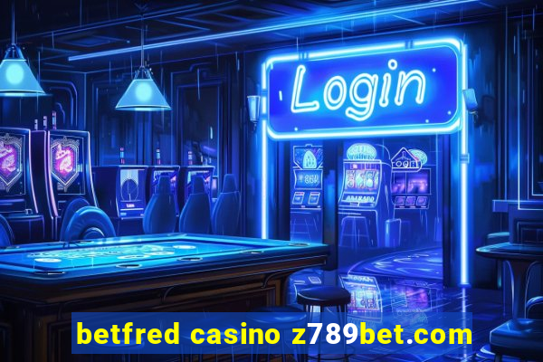 betfred casino z789bet.com