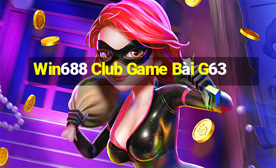 Win688 Club Game Bài G63