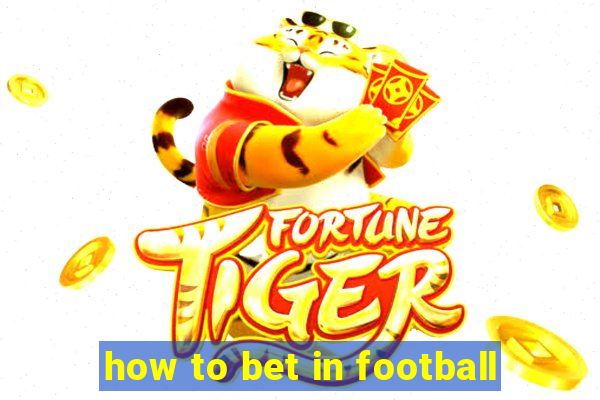 how to bet in football