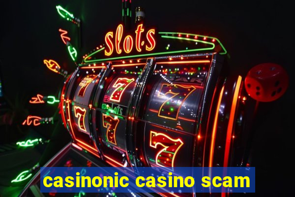 casinonic casino scam