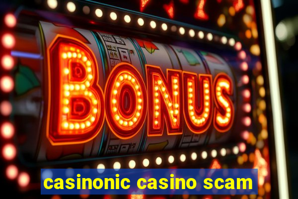 casinonic casino scam