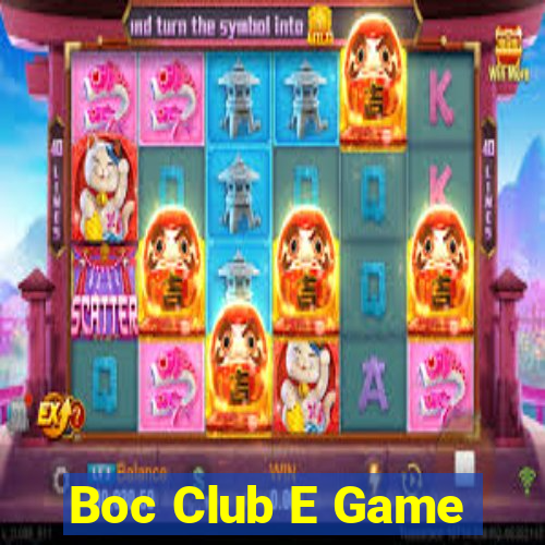 Boc Club E Game