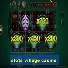 slots village casino