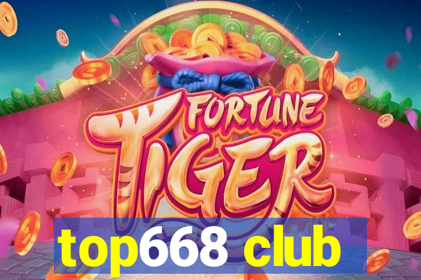 top668 club