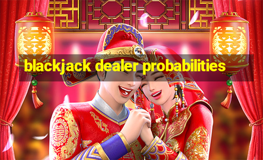 blackjack dealer probabilities