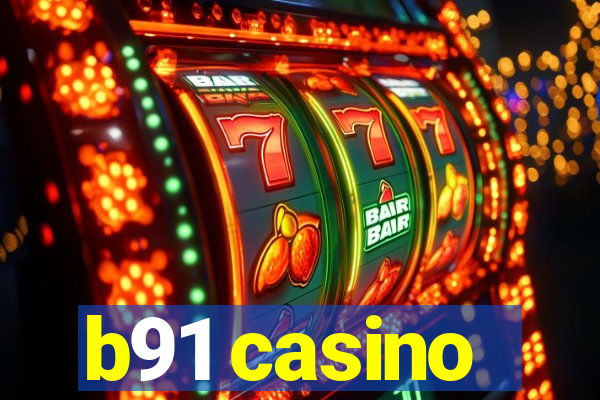 b91 casino