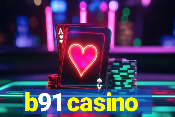 b91 casino