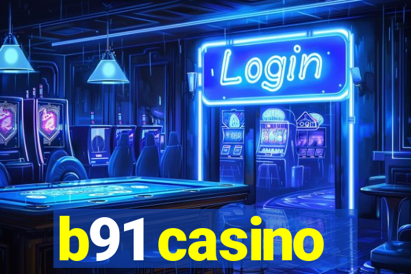 b91 casino