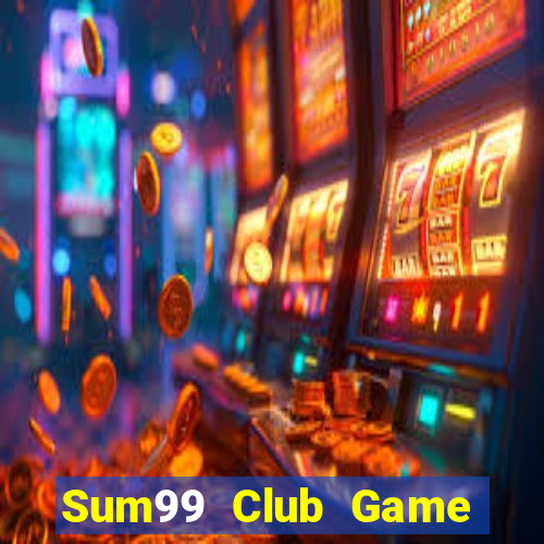 Sum99 Club Game Bài Poker