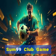 Sum99 Club Game Bài Poker