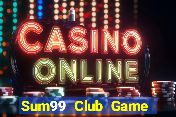 Sum99 Club Game Bài Poker