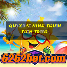 quả xổ số ninh thuận tuần trước