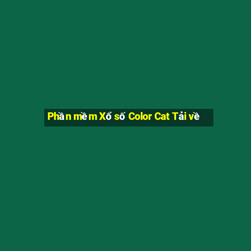 Phần mềm Xổ số Color Cat Tải về