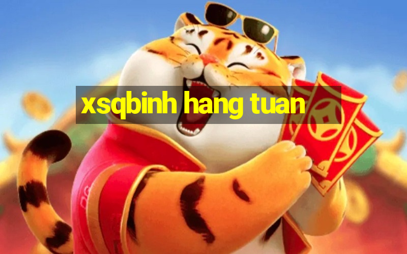 xsqbinh hang tuan