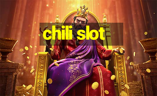 chili slot