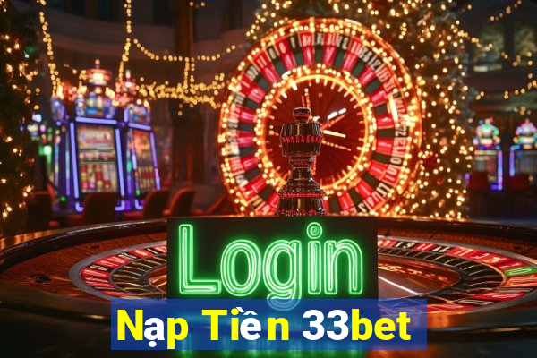 Nạp Tiền 33bet