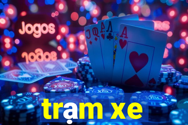 trạm xe