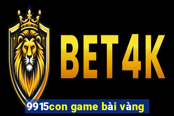 9915con game bài vàng