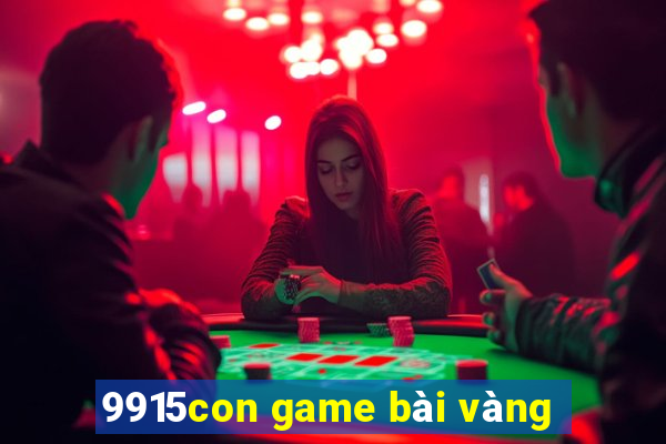 9915con game bài vàng