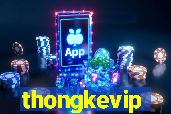 thongkevip