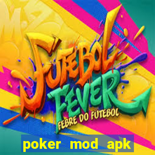 poker mod apk (unlimited money)