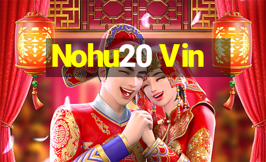 Nohu20 Vin