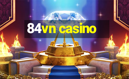 84vn casino