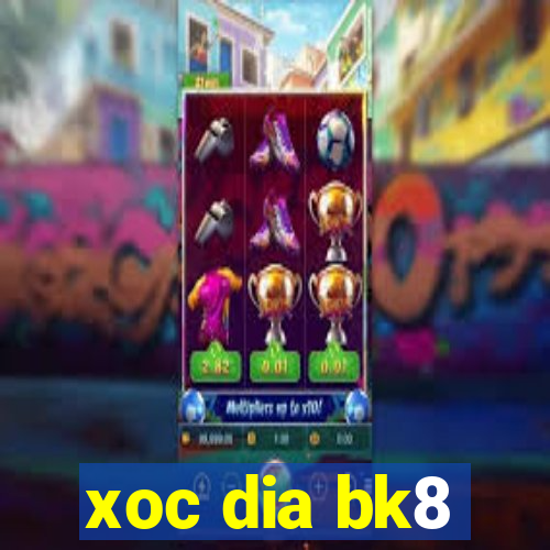 xoc dia bk8