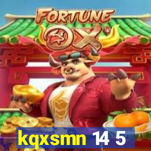 kqxsmn 14 5