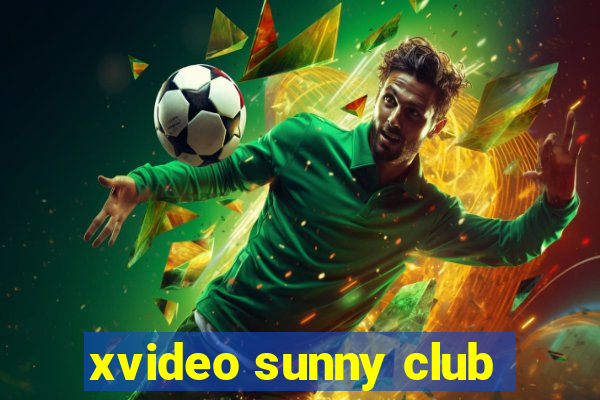 xvideo sunny club