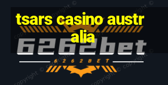 tsars casino australia